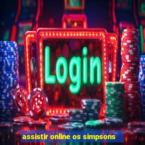 assistir online os simpsons